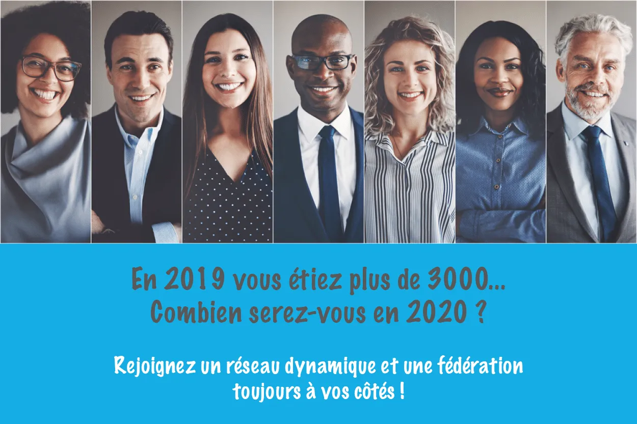 Rejoignez un réseau dynamique et une fédération toujours à vos côtés !