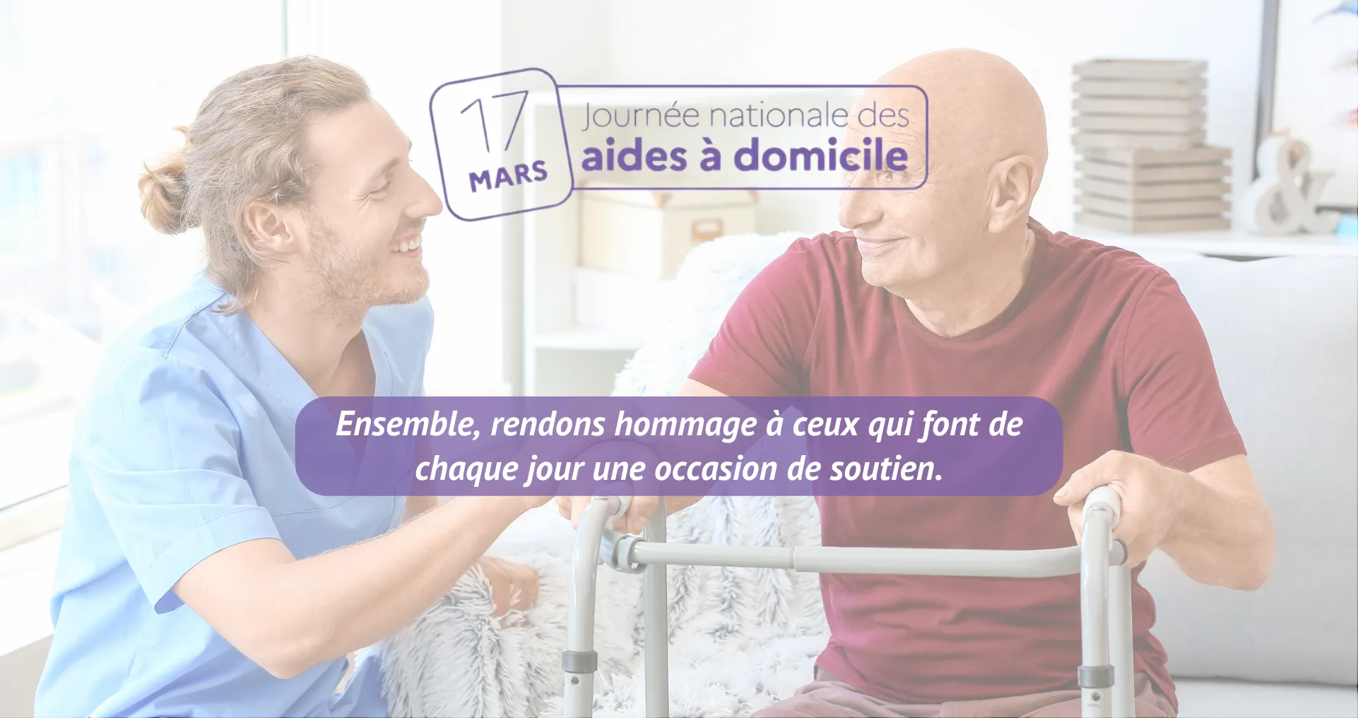 17 mars 2024 : Journée Nationale des Aides À Domicile !