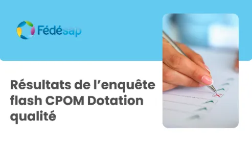 CPOM « Dotation Qualité » : la Fédésap tire un premier bilan de la mise en place du dispositif