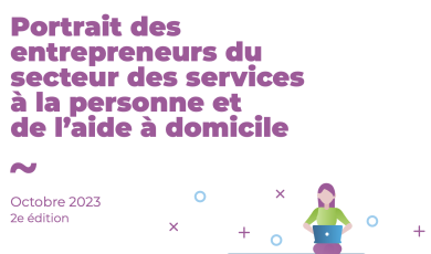 Étude Fédésap : qui sont réellement les entrepreneurs du secteur du Domicile ?