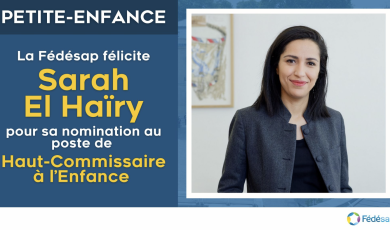 La Fédésap félicite Sarah El Haïry pour sa nomination au poste de Haut-Commissaire à l’Enfance