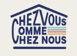 CHEZ VOUS COMME CHEZ NOUS