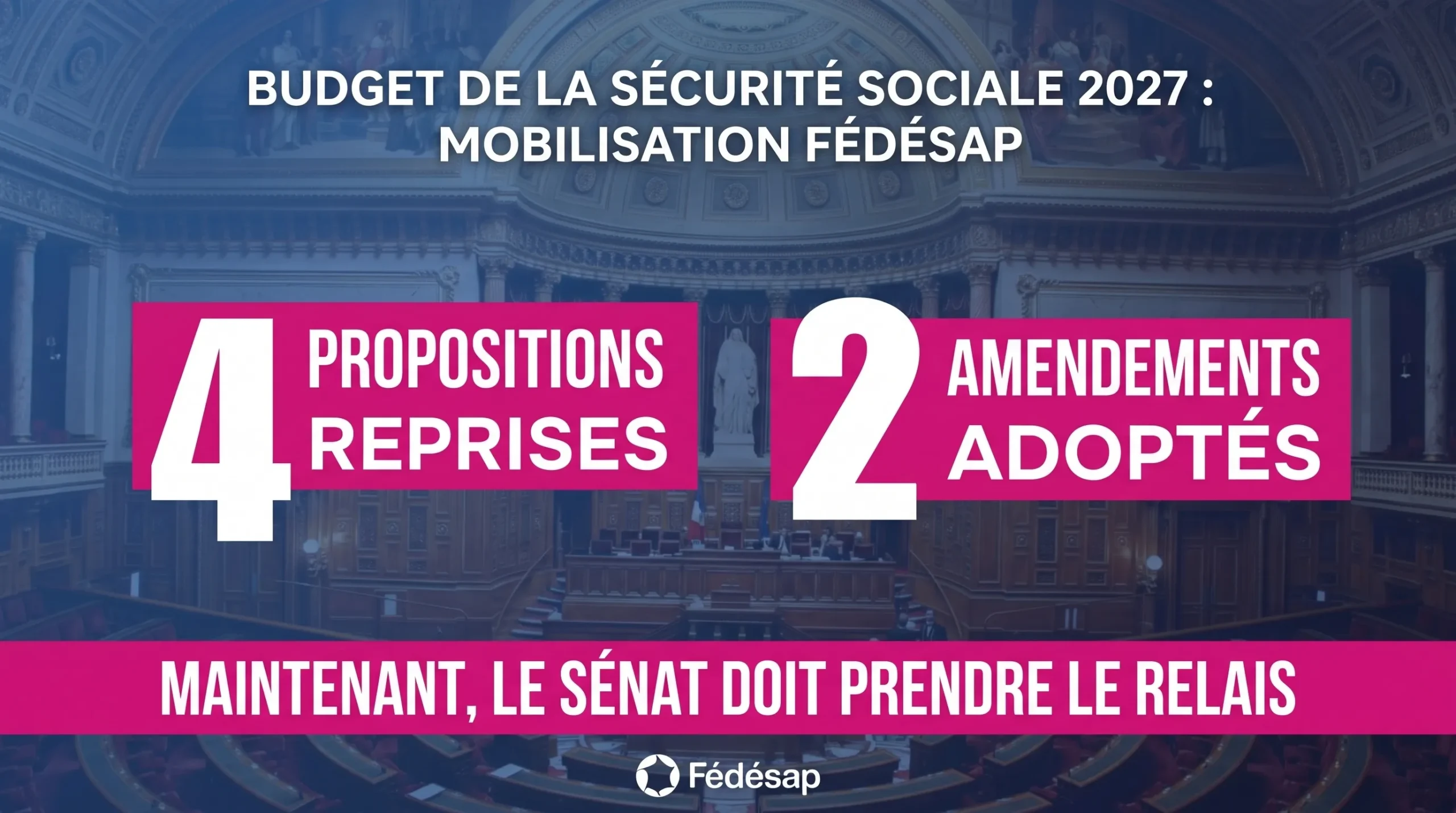 PLFSS 2027 : nos amendements ont convaincu les députés, au Sénat de prendre le relais !