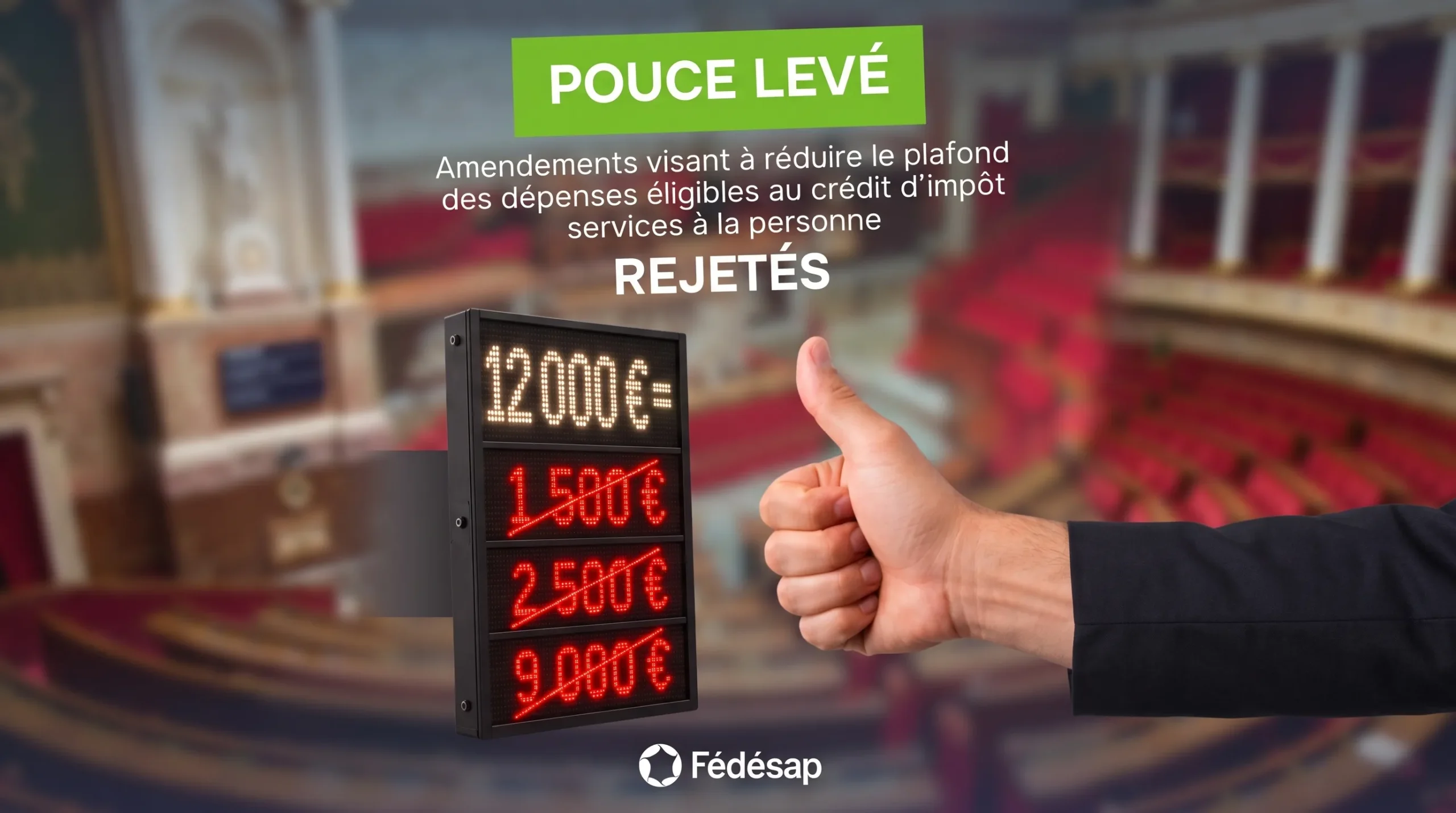 Pouce levé : l’Assemblée nationale rejette l&rsquo;abaissement du plafond du crédit d’impôt (CISAP)